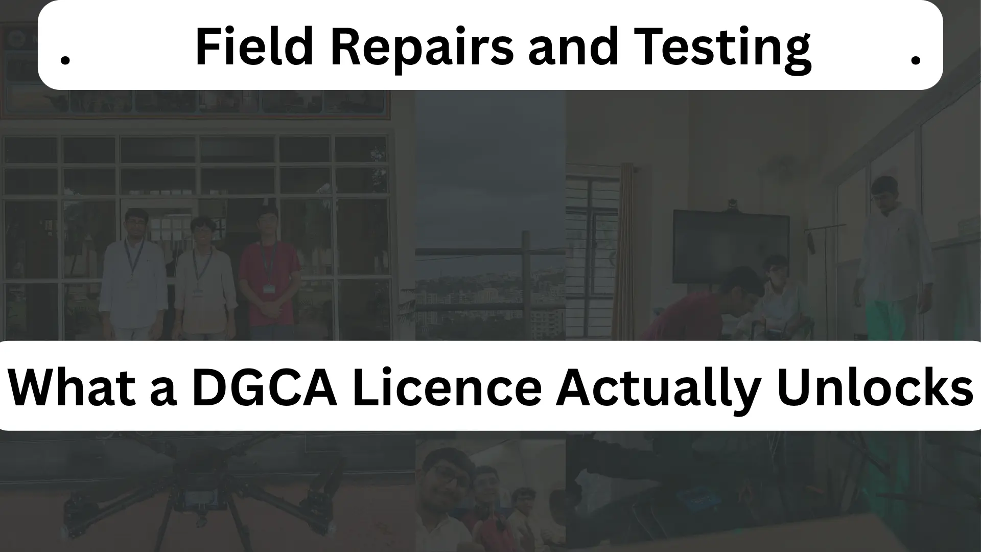 What a DGCA Licence Actually Unlocks: Field Repairs at an Army Base before Independence Day
